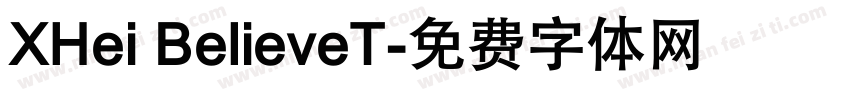 XHei BelieveT字体转换